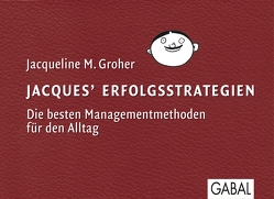 Jacques Erfolgsstrategien von Groher,  Jacqueline M.