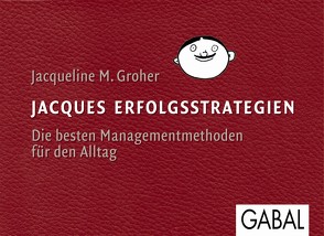 Jacques Erfolgsstrategien von Amini,  Maren, Groher,  Jacqueline M.