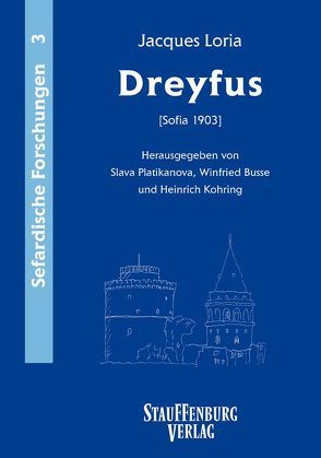 Jacques Loria: Dreyfus (Sofia 1903) von Busse,  Winfried, Kohring,  Heinrich, Platikanova,  Slava