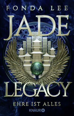 Jade Legacy – Ehre ist alles von Lee,  Fonda, Lungstrass-Kapfer,  Charlotte