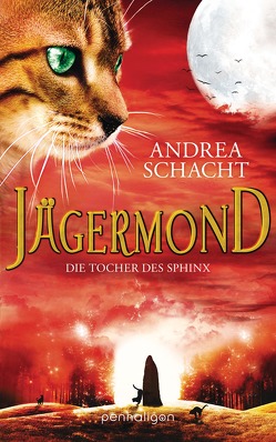 Jägermond – Die Tochter des Sphinx von Schacht,  Andrea
