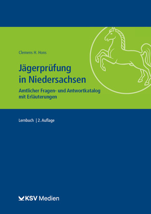 Jägerprüfung in Niedersachsen von Hons,  Clemens H.