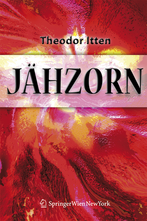 Jähzorn von Itten,  Theodor