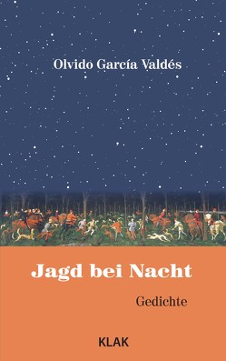 Jagd bei Nacht von Dreymueller,  Cecilia, Valdés,  Olvido García