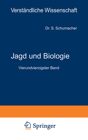 Jagd und Biologie von Loewen,  H., Schumacher von Marienfrid,  S.