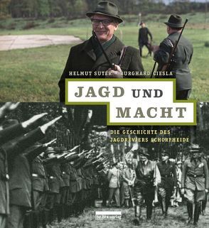 Jagd und Macht von Ciesla,  Burghard, Suter,  Helmut