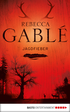 Jagdfieber von Gablé,  Rebecca