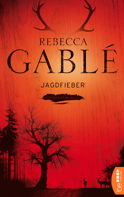 Jagdfieber von Gablé,  Rebecca