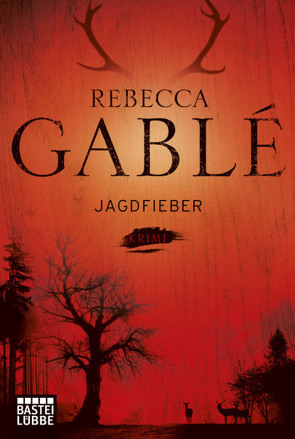 Jagdfieber von Gablé,  Rebecca