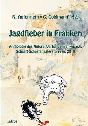 Jagdfieber in Franken von Autenrieth,  Dr. Norbert, Goldmann,  Gerhard