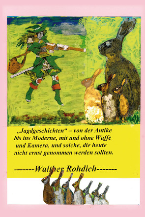 Jagdgeschichten von Rohdich,  Walther