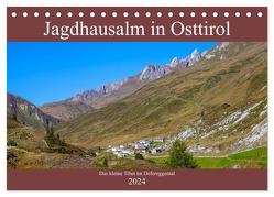 Jagdhausalm in Osttirol (Tischkalender 2024 DIN A5 quer), CALVENDO Monatskalender von Kramer,  Christa