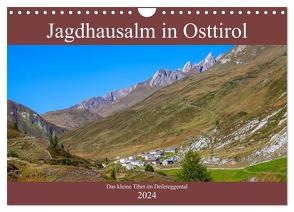 Jagdhausalm in Osttirol (Wandkalender 2024 DIN A4 quer), CALVENDO Monatskalender von Kramer,  Christa