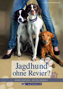 Jagdhund ohne Revier von Hildenbrand,  Ina