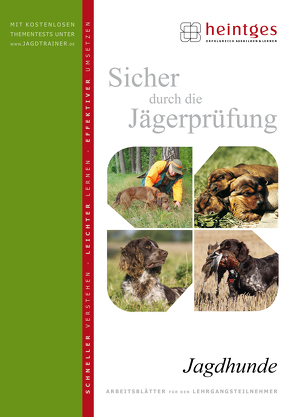Jagdhunde von Heintges,  Wolfgang, Jüngling,  Michael, Kelle,  Alexander, Rösch,  Hans, Schmidt,  Klaus, Steinbach,  Gudrun