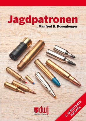 Jagdpatronen von Rosenberger,  Manfred R.