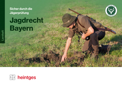 Jagdrecht Bayern von Heintges,  Wolfgang