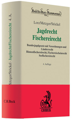 Jagdrecht, Fischereirecht von Lorz,  Albert, Metzger,  Ernst, Stöckel,  Heinz