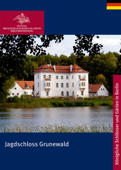Jagdschloss Grunewald von Stiftung Preußische Schlößer
