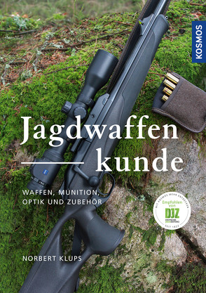 Jagdwaffenkunde von Klups,  Norbert