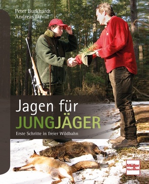 Jagen für Jungjäger von Burkhardt,  Peter, David,  Andreas