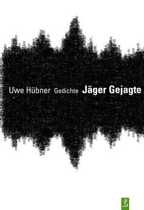 Jäger Gejagte von Hübner,  Uwe, Igel,  Jayne-Ann, Kuhlbrodt,  Jan, Lindner,  Ralf