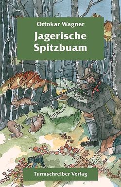 Jagerische Spitzbuam von Marschall,  Josef, Wagner,  Ottokar