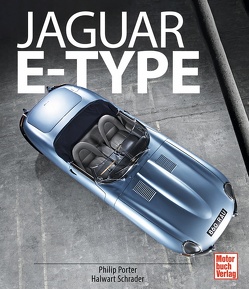 Jaguar E-Type von Porter,  Philip, Schrader,  Halwart