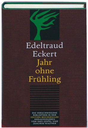 Jahr ohne Frühling von Eckert,  Edeltraud, Geipel,  Ines, Hussel,  Horst, Walther,  Joachim