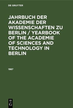 Jahrbuch der Akademie der Wissenschaften zu Berlin / Yearbook of… / 1987 von Albach,  Horst, Diepgen,  Eberhard, Markl,  Hubert, Turner,  George
