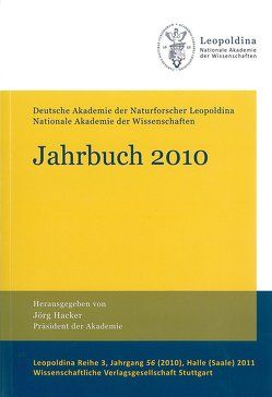 Jahrbuch 2010 von Deutsche Akademie der Naturfoscher Leopoldina, Hacker,  Jörg