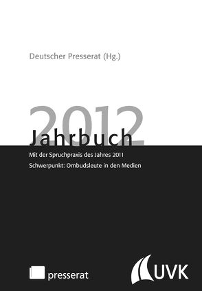 Jahrbuch 2012 von Deutscher Presserat,  Deutscher