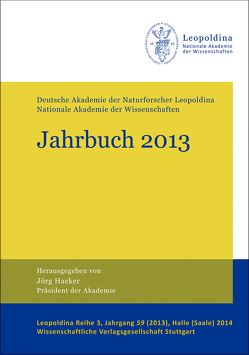 Jahrbuch 2013 von Deutsche Akademie der Naturforscher, Hacker,  Jörg