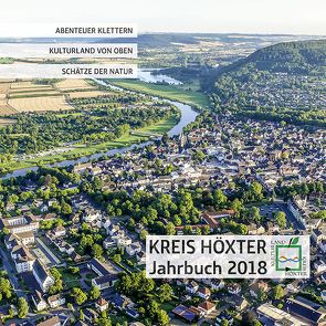 Kreis Höxter Jahrbuch 2018 von Diekmann,  Jennifer, Kreie,  Ralf-Oliver, Krus,  Horst D, Niggemeyer,  Andreas, Polzin,  Silja, Schumacher,  Klaus, Siebeck,  Julia