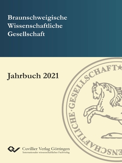 Jahrbuch 2021 von Braunschweigische Wissenschaftliche Gesellschaft