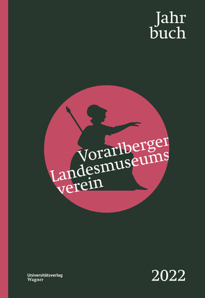 Jahrbuch 2022 von Vorarlberger Landesmuseumsverein