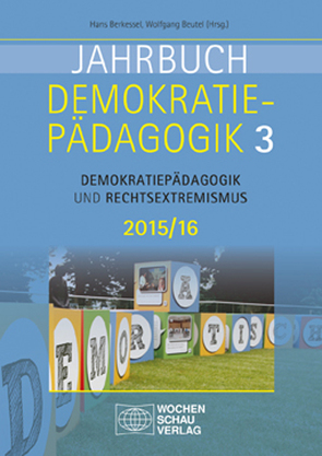Jahrbuch Demokratiepädagogik Band 3/2015 von Berkessel,  Hans, Beutel,  Wolfgang