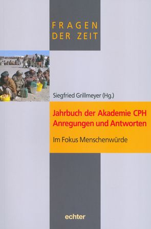 Jahrbuch der Akademie CPH – Anregungen und Antworten von Grillmeyer,  Siegfried