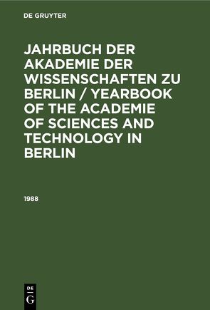 Jahrbuch der Akademie der Wissenschaften zu Berlin / Yearbook of… / 1988 von Albach,  Horst, Queisser,  Hans J., Schettler,  Gotthard