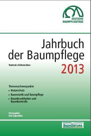 Jahrbuch der Baumpflege 2013 von Prof. Dr. Dujesiefken,  Dirk