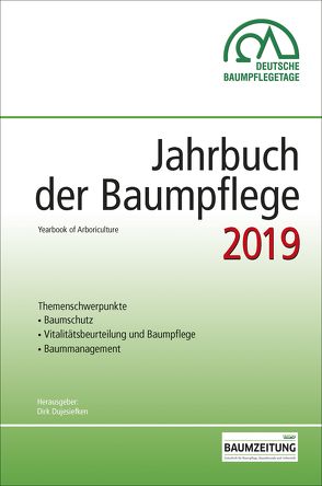 Jahrbuch der Baumpflege 2019 von Prof. Dr. Dujesiefken,  Dirk