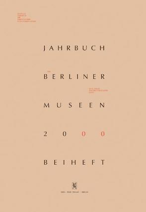 Jahrbuch der Berliner Museen. Jahrbuch der Preussischen Kunstsammlungen. Neue Folge / (2000) / Vom Zweistromland zum Kupfergraben von Crüsemann,  Nicola