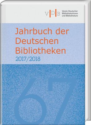 Jahrbuch der Deutschen Bibliotheken 67 (2017/2018)