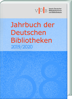 Jahrbuch der Deutschen Bibliotheken 68 (2019/2020) von Verein Deutscher Bibliothekarinnen und Bibliothekare