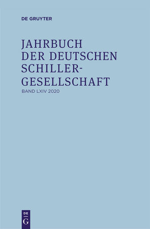 Jahrbuch der Deutschen Schillergesellschaft / 2020 von Honold,  Alexander, Lubkoll,  Christine, Martus,  Steffen, Richter,  Sandra
