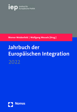 Jahrbuch der Europäischen Integration 2022 von Weidenfeld,  Werner, Wessels,  Wolfgang