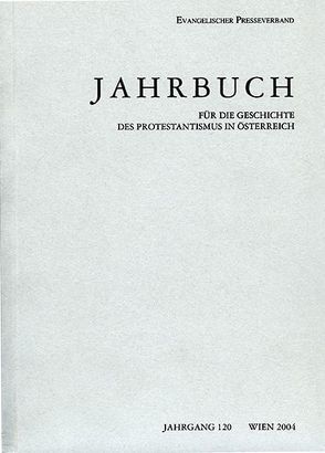 Jahrbuch der Gesellschaft für die Geschichte des Protestantismus in Österreich von Dedic,  Paul, Haase, Kühnert,  Wilhelm, Loesche,  Georg, Otto, Trautenberger, Völker,  Karl, Witz