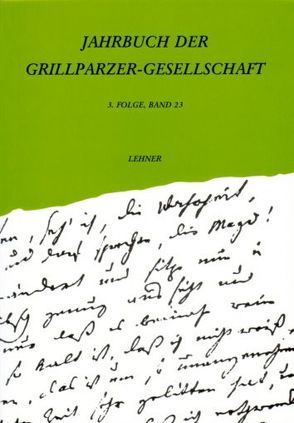 Jahrbuch der Grillparzer-Gesellschaft / Jahrbuch der Grillparzer-Gesellschaft von Pichl,  Robert, Wagner,  Margarete