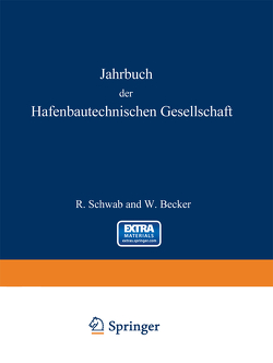 Jahrbuch der Hafenbautechnischen Gesellschaft von Becker,  W., Schwab,  R.