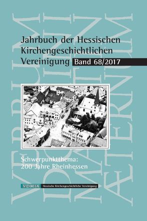 Jahrbuch der Hessischen Kirchengeschichtlichen Vereinigung von Wriedt,  Markus